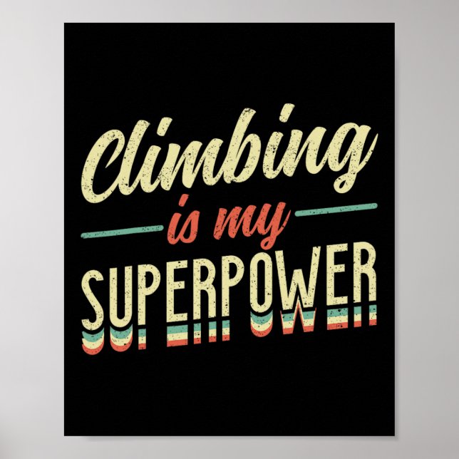Klettern ist meine Superkraft  Poster (Vorne)