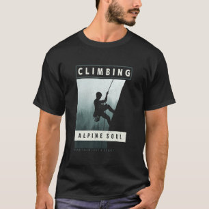 Klettern mehr als nur ein sportlicher Bergsteiger T-Shirt