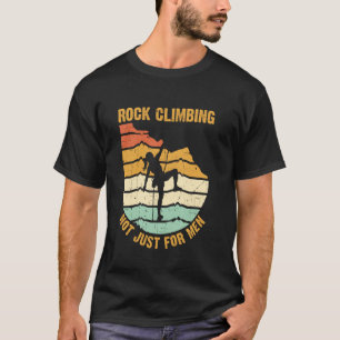 Klettern nicht nur für Männer T-Shirt