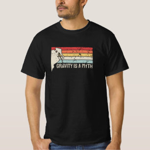 Klettern - Schwerkraft ist ein Mythos T-Shirt