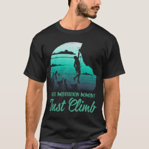 Klettern Sie einfach auf schwebende Mauerberge T-Shirt