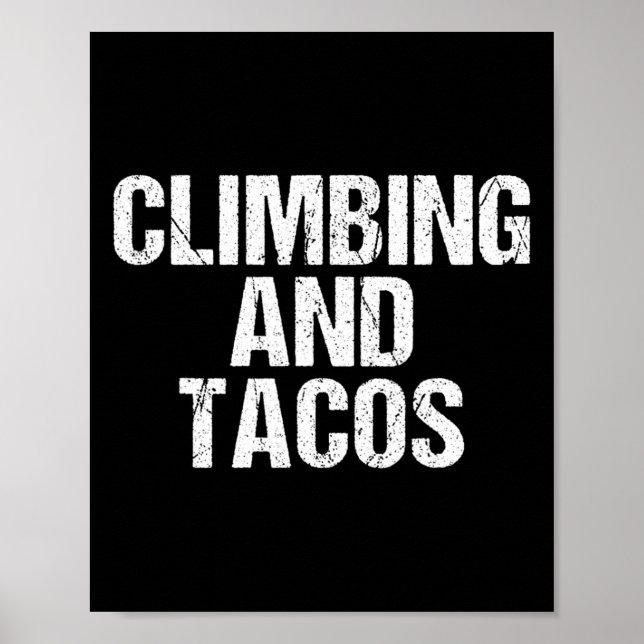 Klettern und Tacos Baum Felsenkletterer  Poster (Vorne)