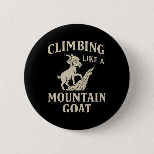 Klettern wie ein Steinbock-Helm Outdoor-Typografie Button