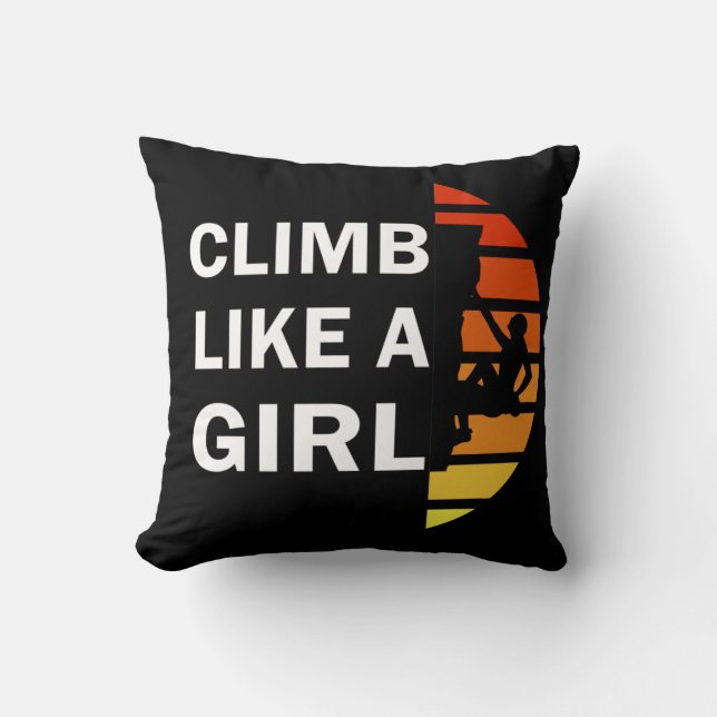 Klettern wie eine Kletterfrau Kissen (Vorderseite)