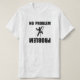 Kletterndes Problem T-Shirt (Design vorne)