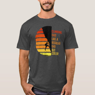 Kletterpapa Sport Kletterer Bergkletterer vi T-Shirt