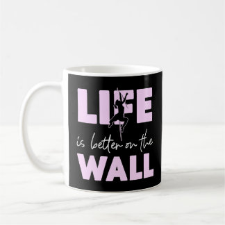 Klettersteig klettern Leben ist besser an der Wand Kaffeetasse