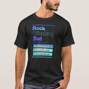 Klettervater wie ein normaler Vater, aber cooler u T-Shirt