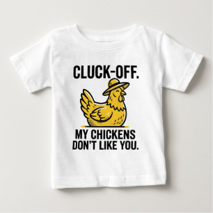 Klick-Aus meine Hühner mögen dich nicht Lustig Vin Baby T-shirt