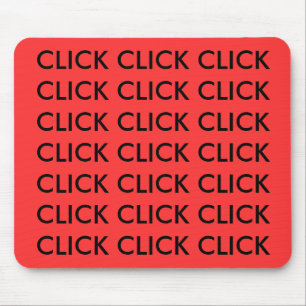 KLICK KLICK KLICK KLICK KLICK KLICK KLICK KLICK... MOUSEPAD