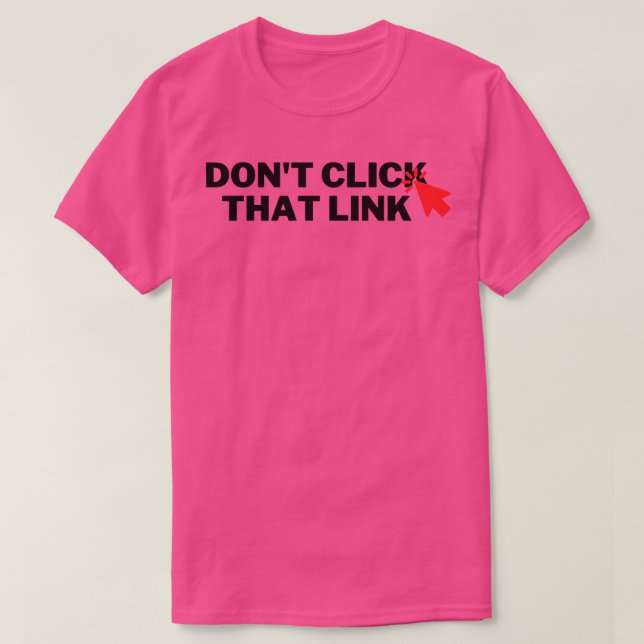 Klicken Sie auf diesen Link 6 nicht. T-Shirt (Design vorne)