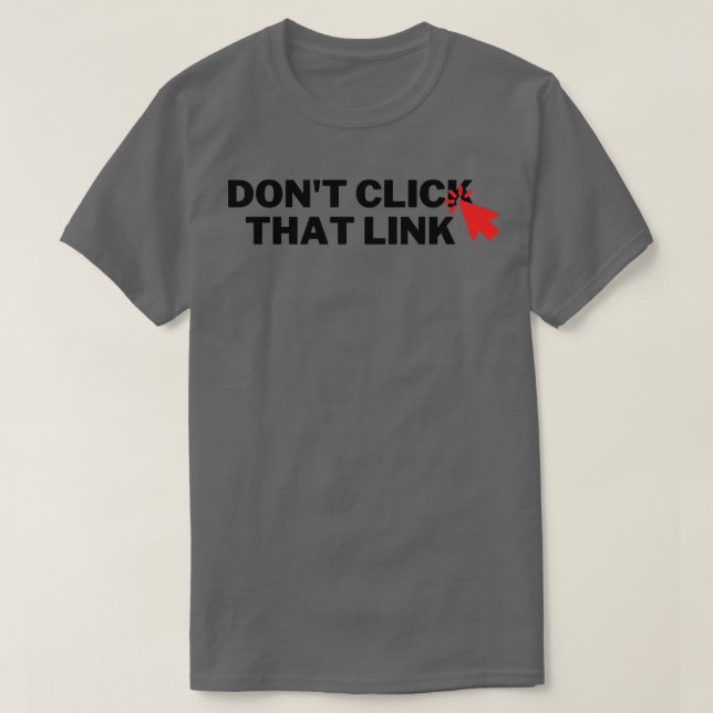 Klicken Sie auf diesen Link 6 nicht. T-Shirt (Design vorne)