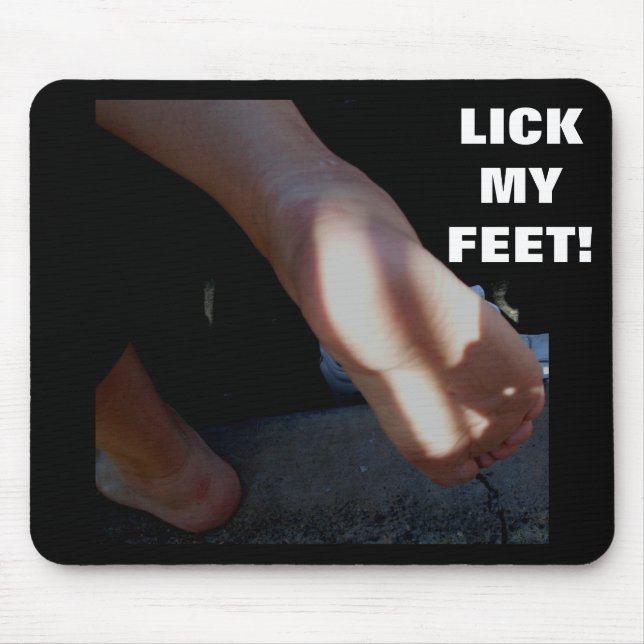 KLICKEN SIE AUF MEIN FEET! MOUSEPAD (Vorne)