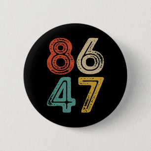 Klicken Sie auf Vintagen 80er Style 8647 Anti Trum Button