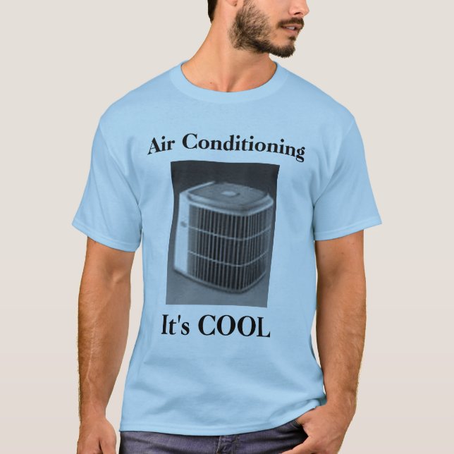 Klimaanlage… sein COOLES T-Shirt (Vorderseite)