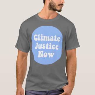 Klimaschutz jetzt2 T-Shirt