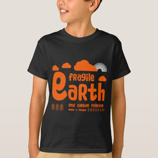 Klimawandel | Kohlenstoffverunreinigung | T - Shir T-Shirt (Vorderseite)