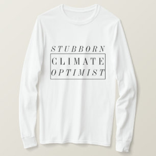 Klimawandel   Stubborn Climate Optimist T-Shirt