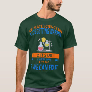 Klimawissenschaft 101 Earth Day Sprichwort sarkast T-Shirt