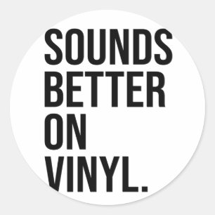 Klingt besser auf Vinyl für einen Schallplattensam Runder Aufkleber