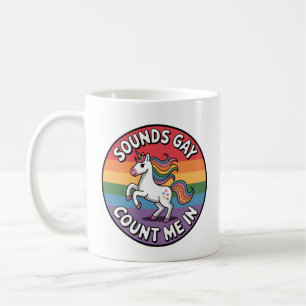 Klingt Gay Ich bin dabei Einhorn Regenbogenflagge  Kaffeetasse