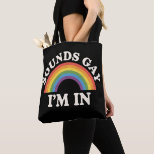 Klingt Gay Ich Bin Dabei Lustiger LGBTQ Pride Rege