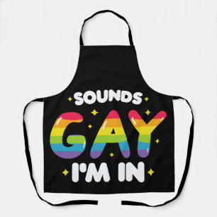 Klingt Gay Ich Bin Drin Lustiger LGBT Stolz Schürze