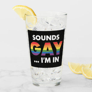 Klingt Gay Ich bin Regenbogen LGBTQ Pride Glas
