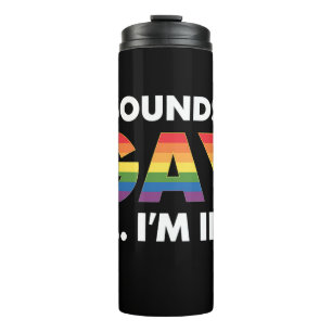 Klingt Gay Ich bin Regenbogen LGBTQ Pride Thermosbecher