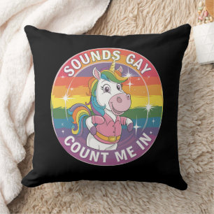 Klingt Gay Zähl Mich Ein Einhorn Regenbogen LGBTQ Kissen
