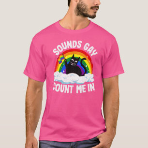 Klingt Gay Zähl Mich Ein Katze Regenbogenflagge Lg T-Shirt