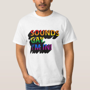 KLINGT HOMOSEKSUELL ICH BIN DRIN T-Shirt