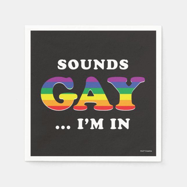 Klingt schwul... Ich bin da Serviette (Vorderseite)