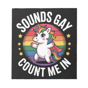 Klingt schwul, ich bin dabei, Einhorn Regenbogen L Notizblock