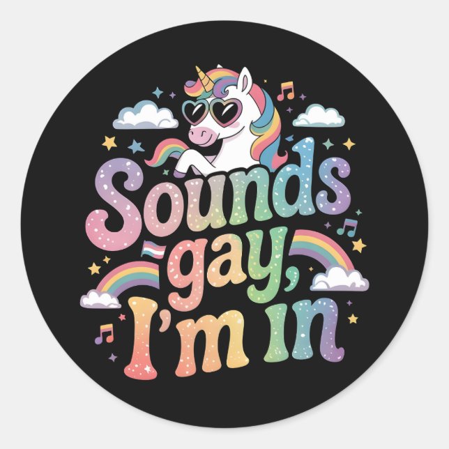 Klingt schwul Ich bin in LGBT Stolz Regenbogen Ein Runder Aufkleber (Vorderseite)