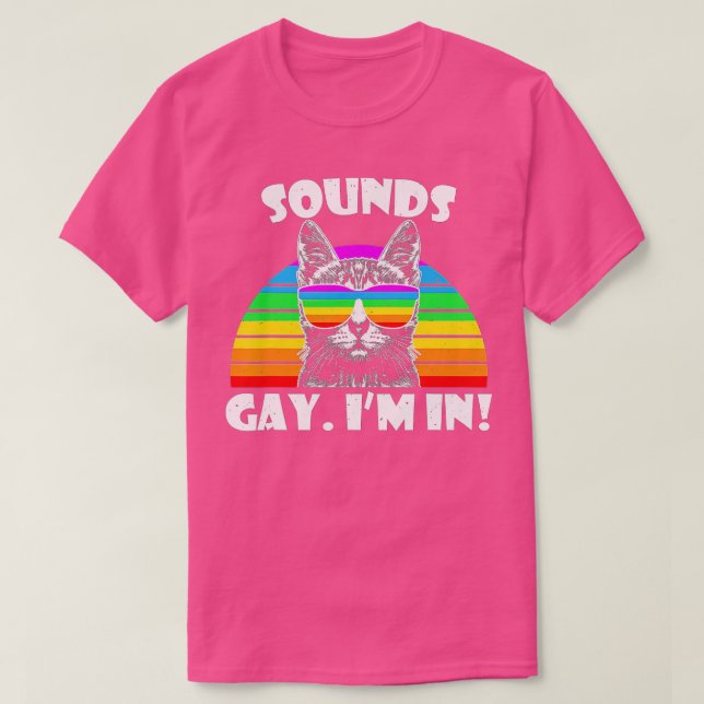 Klingt schwul Ich bin in Regenbogen Katze Pride Re T-Shirt (Design vorne)