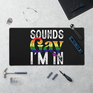 Klingt schwul, ich bin in Regenbogen-LGBT-Flagge P Schreibtischunterlage