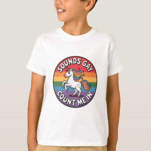 Klingt Schwul Zähl Mich Ein Einhorn Regenbogenflag T-Shirt