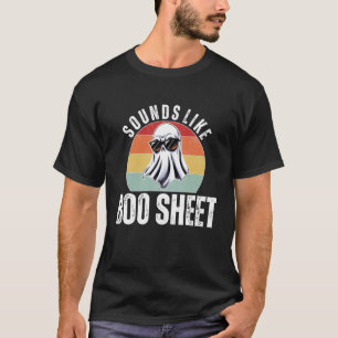 Klingt wie Boo Sheet Lustiger Geist Halloween Faul T-Shirt