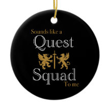 Klingt wie ein Quest-Squad-Schmuck für mich