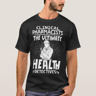 Klinische Apotheker, die letztlich gesundheitsschä T-Shirt