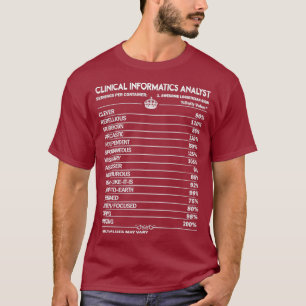Klinischer Analyst für Informatik T T-Shirt
