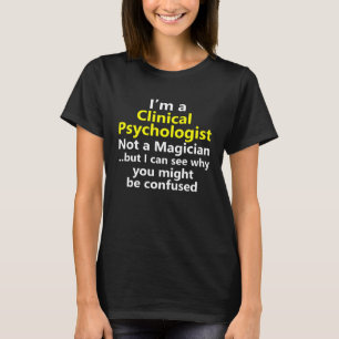 Klinischer Psychologe Job Karriere Beruf Profes T-Shirt