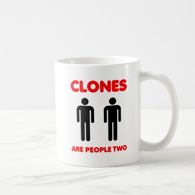 Klone sind Menschen, die zwei lustige Muggys sind Tasse (Rechts)