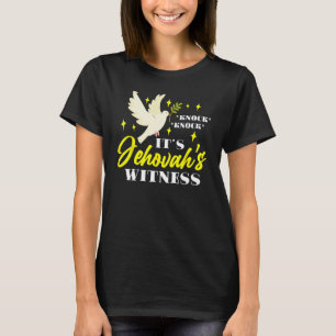 Klopf Klopf Es ist ein Zeuge Jehovas JW T-Shirt