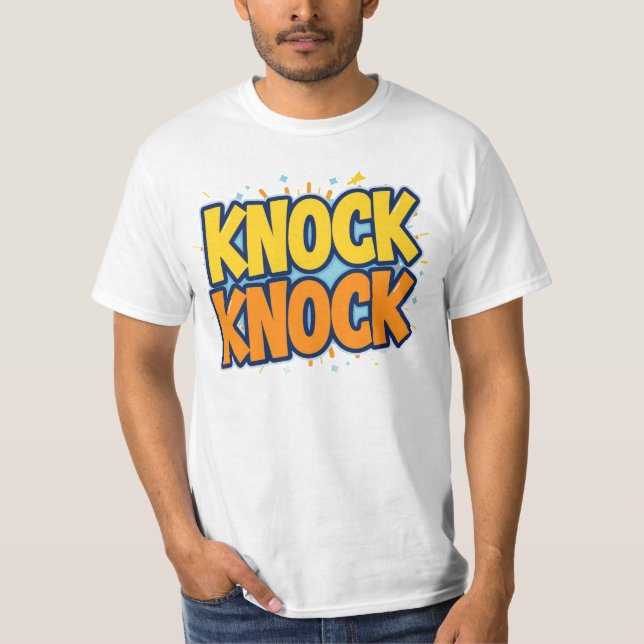 Klopf klopf  T-Shirt (Vorderseite)