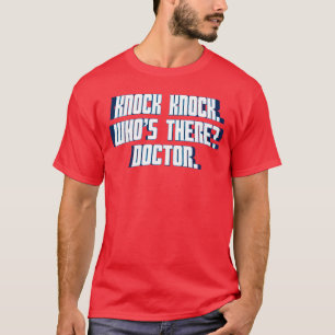 Klopf Klopf Wer ist da Arzt Lustiger Witz Gag Humo T-Shirt