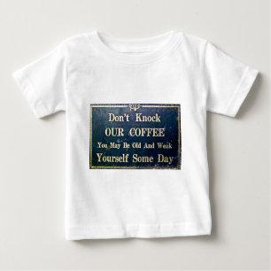 Klopfen Sie nicht unseren Kaffee Baby T-shirt