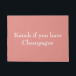 Klopfen Sie, wenn Sie Champagne-Rosa haben Fußmatte<br><div class="desc">Freche Zusätze,  zum Ihrer sprudelnden Persönlichkeit vorzuführen!</div>