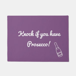 Klopfen Sie, wenn Sie Prosecco haben Fußmatte